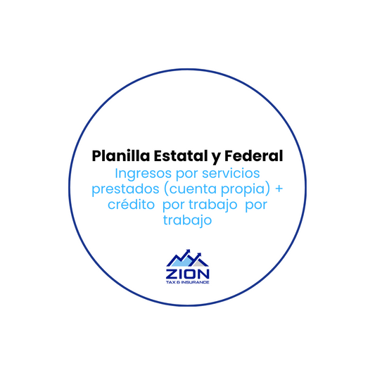 Planilla Estatal y Federal - Ingresos por Servicios Prestados + Crédito por Trabajo