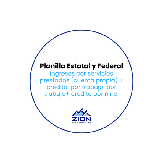 Planilla Estatal y Federal - Ingresos por Servicios Prestados + Crédito por Trabajo + Crédito por Niño