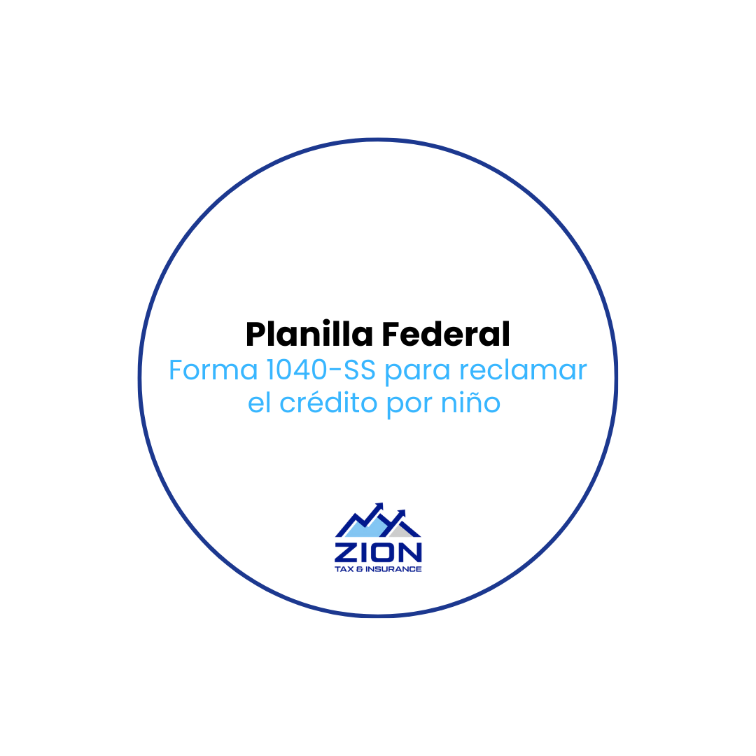 Planilla Federal Forma 1040SS - Reclamación de Crédito por Niño