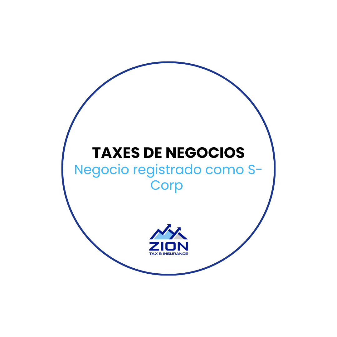 Declaración de Impuestos de Negocios Registrados como S-Corp