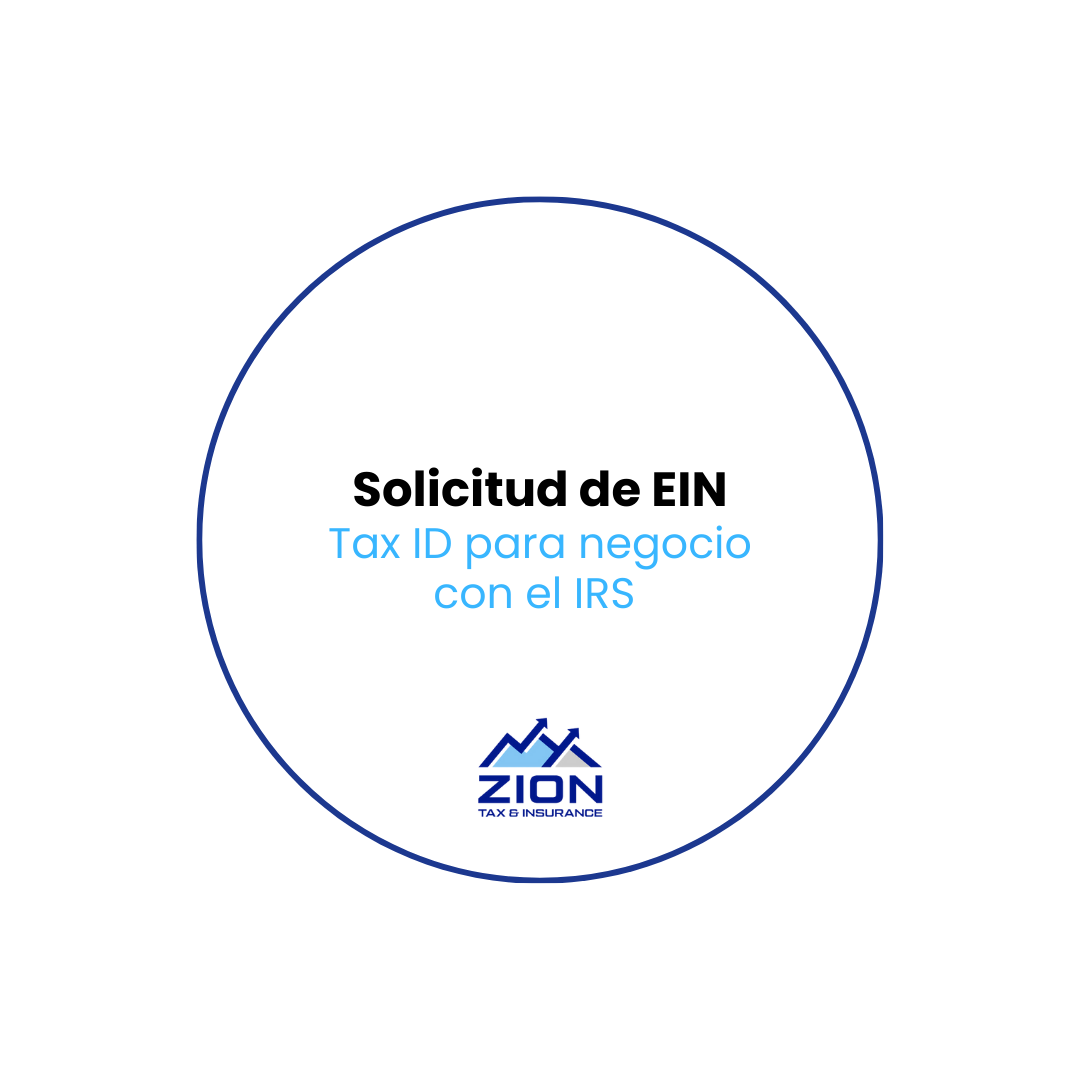 Solicitud de EIN (Tax ID) - Número de Seguro Social Patronal de Negocios (IRS)